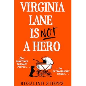 Stopps, Rosalind Virginia Lane is Not a Hero: Don’t miss this dark and gripping crime novel full of suspense, courage, and friendship in 2025! Stopps, Rosalind Virginia Lane is Not a Hero: Don’t miss this dark and gripping crime novel full of suspense, courage, and friendship in 2025!