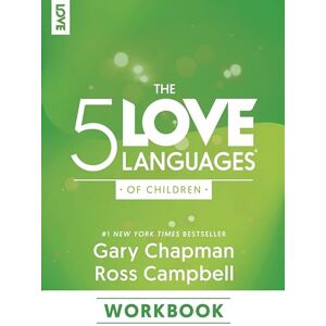 Chapman, Gary 5 Love Languages Of Children Workbook, The Chapman, Gary 5 Love Languages Of Children Workbook, The