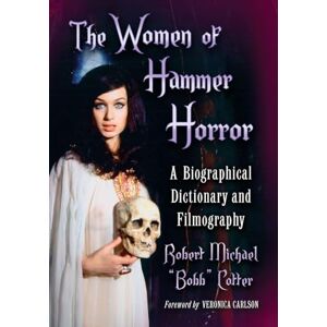 Cotter, Robert Michael “Bobb” The Women of Hammer Horror: A Biographical Dictionary and Filmography Cotter, Robert Michael “Bobb” The Women of Hammer Horror: A Biographical Dictionary and Filmography