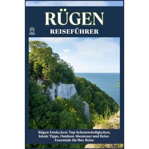 ZION, WILLBOHRS Q. RÜGEN REISEFÜHRER: Top-Sehenswürdigkeiten, lokale Tipps, Outdoor-Abenteuer und Reise-Essentials für deine Reise ZION, WILLBOHRS Q. RÜGEN REISEFÜHRER: Top-Sehenswürdigkeiten, lokale Tipps, Outdoor-Abenteuer und Reise-Essentials für deine Reise