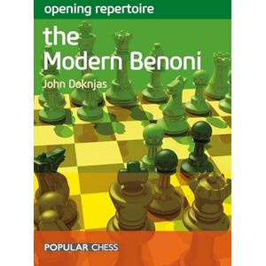 Doknjas, John Opening Repertoire: The Modern Benoni Doknjas, John Opening Repertoire: The Modern Benoni