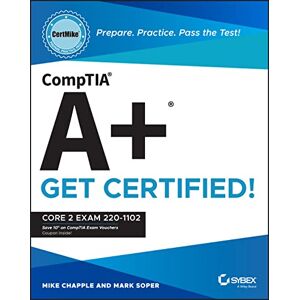 Chapple, Mike CompTIA A+ CertMike: Prepare. Practice. Pass the Test! Get Certified!: Core 2 Exam 220-1102 (CertMike Get Certified) Chapple, Mike CompTIA A+ CertMike: Prepare. Practice. Pass the Test! Get Certified!: Core 2 Exam 220-1102 (CertMike Get Certified)