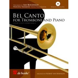 Bel Canto for Trombone. Includes CD Bel Canto for Trombone. Includes CD