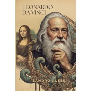 Alessi Leonardo da Vinci: L'artista, lo scienziato e l'inventore che plasmò il Rinascimento Alessi Leonardo da Vinci: L'artista, lo scienziato e l'inventore che plasmò il Rinascimento