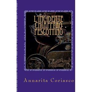 Coriasco, Annarita L'incidente Chiappero Pescottino: Delitti di Provincia 4 Coriasco, Annarita L'incidente Chiappero Pescottino: Delitti di Provincia 4
