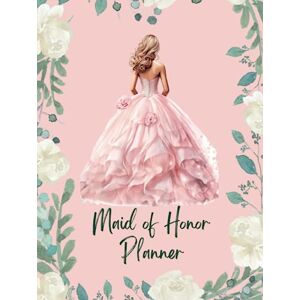 Press, ZinCiara S. Maid Of Honor Planner: Wedding Organizer for Duties Checklist Tasks for Maid or Matron Of Honour Bachelorette Party and Bridal Shower Planning Proposal Gifts From The Bride Press, ZinCiara S. Maid Of Honor Planner: Wedding Organizer for Duties Checklist Tasks for Maid or Matron Of Honour Bachelorette Party and Bridal Shower Planning Proposal Gifts From The Bride