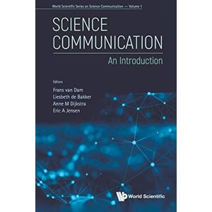 Science Communication: An Introduction: 1 (World Scientific Series On Science Communication) Science Communication: An Introduction: 1 (World Scientific Series On Science Communication)