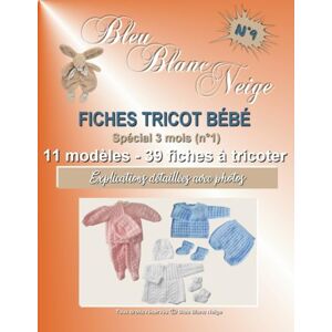 PARISOT, Nathalie Livre n°9 Fiches Tricot Bébé livre spécial 3 mois (n°1) 11 modèles layette patron à tricoter: Explications détaillées avec photos (Livre Tricot bébé fiches tricot modèle layette patron à tricoter) PARISOT, Nathalie Livre n°9 Fiches Tricot Bébé livre spécial 3 mois (n°1) 11 modèles layette patron à tricoter: Explications détaillées avec photos (Livre Tricot bébé fiches tricot modèle layette patron à tricoter)