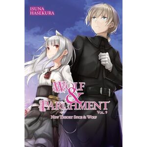 Hasekura, Isuna Wolf & Parchment: New Theory Spice & Wolf, Vol. 9 (light novel) (WOLF & PARCHMENT LIGHT NOVEL SC) Hasekura, Isuna Wolf & Parchment: New Theory Spice & Wolf, Vol. 9 (light novel) (WOLF & PARCHMENT LIGHT NOVEL SC)