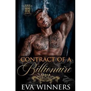 Winners, Eva Contract of a Billionaire: A standalone office romance: 1 (Billionaire Kings) Winners, Eva Contract of a Billionaire: A standalone office romance: 1 (Billionaire Kings)