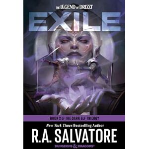 Salvatore, R.A. Exile: Dungeons & Dragons: Book 2 of The Dark Elf Trilogy (Legend of Drizzt) Salvatore, R.A. Exile: Dungeons & Dragons: Book 2 of The Dark Elf Trilogy (Legend of Drizzt)