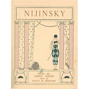 De Miomandre, Francis Dessins sur la Danses de Vaslav Nijinsky De Miomandre, Francis Dessins sur la Danses de Vaslav Nijinsky