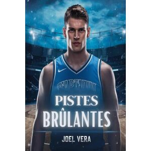 Vera, Joel PISTES BRÛLANTES: Une histoire d'amour gay et sportive à l'université Vera, Joel PISTES BRÛLANTES: Une histoire d'amour gay et sportive à l'université