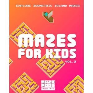 3D Mazes for Kids – Vol. 2 Island Explorer: 50 Easy Isometric Mazes, 5 Levels, 3D Maze Activity Book for Kids (Ages 4–8) 3D Mazes for Kids – Vol. 2 Island Explorer: 50 Easy Isometric Mazes, 5 Levels, 3D Maze Activity Book for Kids (Ages 4–8)