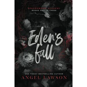 Lawson, Angel Eden's Fall: Sparrowood Academy Lawson, Angel Eden's Fall: Sparrowood Academy
