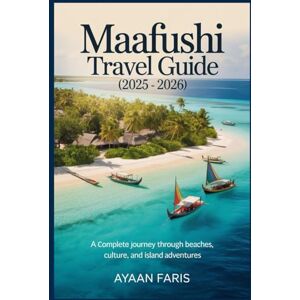 Faris, Ayaan Maafushi Travel Guide (2025 – 2026): “A Complete Journey Through Beaches, Culture, and Island Adventures” Faris, Ayaan Maafushi Travel Guide (2025 – 2026): “A Complete Journey Through Beaches, Culture, and Island Adventures”