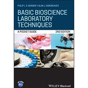 Bonner, Philip L.R. Basic Bioscience Laboratory Techniques: A Pocket Guide Bonner, Philip L.R. Basic Bioscience Laboratory Techniques: A Pocket Guide