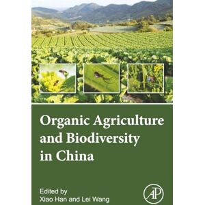 Organic Agriculture and Biodiversity in China: Protection and Agricultural Pollution Mitigation Effects Organic Agriculture and Biodiversity in China: Protection and Agricultural Pollution Mitigation Effects