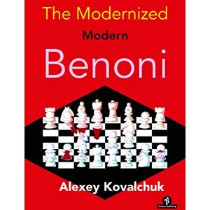 Kovalchuk, Alexey The Modernized Modern Benoni Kovalchuk, Alexey The Modernized Modern Benoni