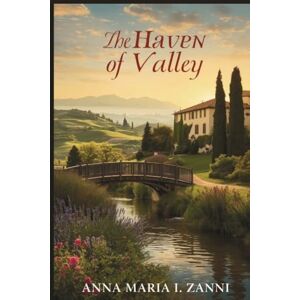 Maria I Zanni, Anna Haven of the Valley Maria I Zanni, Anna Haven of the Valley