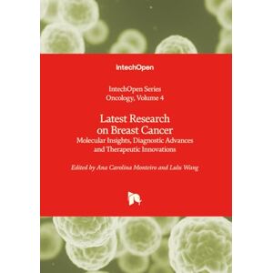 Allied Latest Research on Breast Cancer Molecular Insights, Diagnostic Advances and Therapeutic Innovations (Oncology) Allied Latest Research on Breast Cancer Molecular Insights, Diagnostic Advances and Therapeutic Innovations (Oncology)