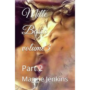 Jenkins, Maggie Mille Basia volume 3: Part 2 Jenkins, Maggie Mille Basia volume 3: Part 2