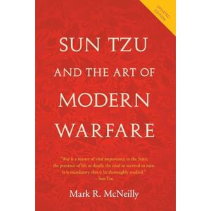 MCNEILLY, Mark R. SUN TZU & ART OF MODERN WARFARE UPD ED P: Updated Edition MCNEILLY, Mark R. SUN TZU & ART OF MODERN WARFARE UPD ED P: Updated Edition