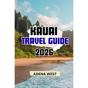 West, Adena Kauai Travel Guide 2026: Your Ultimate Island Experience, Must-See Spots, Local Secrets, and Insider Travel Tips West, Adena Kauai Travel Guide 2026: Your Ultimate Island Experience, Must-See Spots, Local Secrets, and Insider Travel Tips