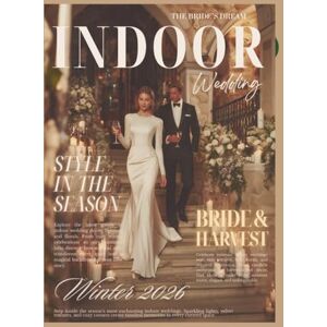 Publishing, Little Family The Bride’s Dream Indoor Wedding Magazine: A Coffee Table Book of Winter Wedding Inspiration, Style & Design (The Perfect Day Wedding Collection) Publishing, Little Family The Bride’s Dream Indoor Wedding Magazine: A Coffee Table Book of Winter Wedding Inspiration, Style & Design (The Perfect Day Wedding Collection)