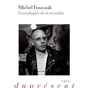 Foucault, Michel Genealogies de la Sexualite Foucault, Michel Genealogies de la Sexualite