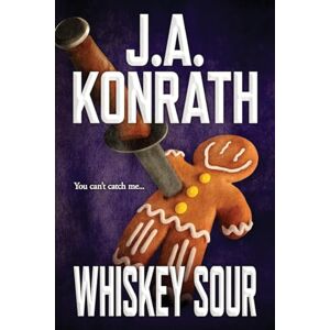 Konrath, J.A. Whiskey Sour: 1 (Jack Daniels) Konrath, J.A. Whiskey Sour: 1 (Jack Daniels)