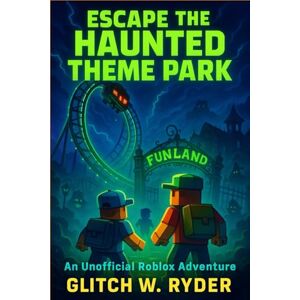 Glitch W. Ryder Escape the Haunted Theme Park: An Unofficial Roblox Adventure Glitch W. Ryder Escape the Haunted Theme Park: An Unofficial Roblox Adventure