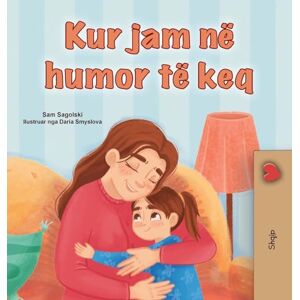 Sagolski, Sam When I am Gloomy (Albanian Children's Book) (Albanian Bedtime Collection) Sagolski, Sam When I am Gloomy (Albanian Children's Book) (Albanian Bedtime Collection)