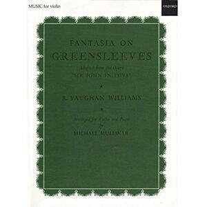 Fantasia on Greensleeves: Music for Violin: Arranged for Violin and Piano: Violin solo and piano Fantasia on Greensleeves: Music for Violin: Arranged for Violin and Piano: Violin solo and piano