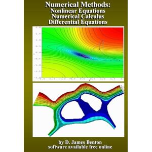 Benton, D. James Numerical Methods: Nonlinear Equations, Numerical Calculus, & Differential Equations Benton, D. James Numerical Methods: Nonlinear Equations, Numerical Calculus, & Differential Equations