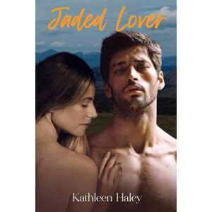 Haley, Kathleen Jaded Lover: 1 (Tainted Love) Haley, Kathleen Jaded Lover: 1 (Tainted Love)