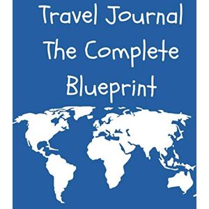 Press, Pretty Peach Travel Journal: The Complete Blueprint: Travel Journaling Planner Organizer Gift Idea for Holiday Vacations Abroad Press, Pretty Peach Travel Journal: The Complete Blueprint: Travel Journaling Planner Organizer Gift Idea for Holiday Vacations Abroad