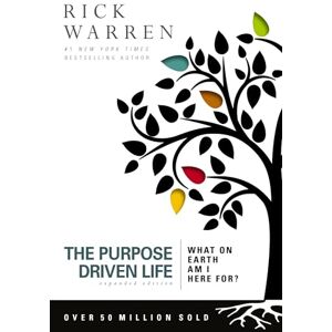 Zondervan The Purpose Driven Life: What on Earth Am I Here For? Zondervan The Purpose Driven Life: What on Earth Am I Here For?