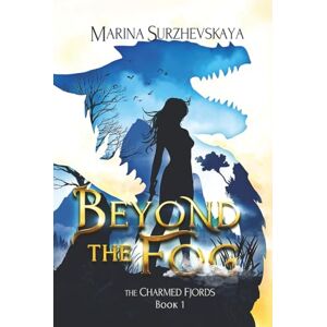 Marina Beyond the Fog (The Charmed Fjords Book 1): A Romantic Fantasy Adventure Marina Beyond the Fog (The Charmed Fjords Book 1): A Romantic Fantasy Adventure
