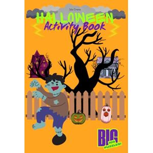 Crane, Isla Halloween Activity Book for Kids: 100 Spooky and Educational Puzzles Including, Mazes, Writing Prompts, Coloring, Math, Fact, and Vocabulary Pages, for Ages 6 11 Crane, Isla Halloween Activity Book for Kids: 100 Spooky and Educational Puzzles Including, Mazes, Writing Prompts, Coloring, Math, Fact, and Vocabulary Pages, for Ages 6 11