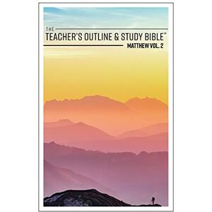 Worldwide, Leadership Ministries The Teacher's Outline & Study Bible: Matthew Vol. 2 Worldwide, Leadership Ministries The Teacher's Outline & Study Bible: Matthew Vol. 2