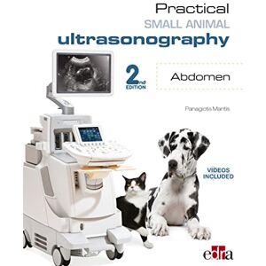Mantis, Panagiotis Practical Small Animal Ultrasonography Abdomen 2nd Edition Mantis, Panagiotis Practical Small Animal Ultrasonography Abdomen 2nd Edition
