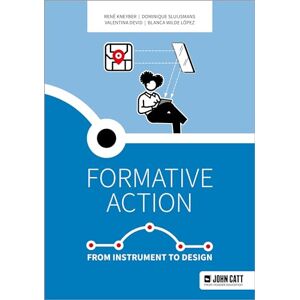 Kneyber, René Formative action: From instrument to design Kneyber, René Formative action: From instrument to design