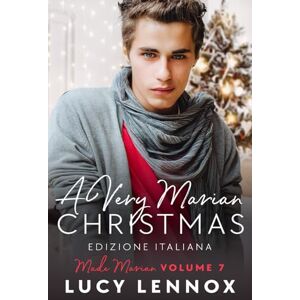 Lennox, Lucy A Very Marian Christmas: Edizione Italiana (Made Marian (Italiano)) Lennox, Lucy A Very Marian Christmas: Edizione Italiana (Made Marian (Italiano))