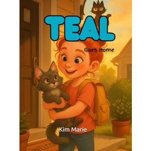 Marie, Kim TEAL: Goes Home: 2 Marie, Kim TEAL: Goes Home: 2