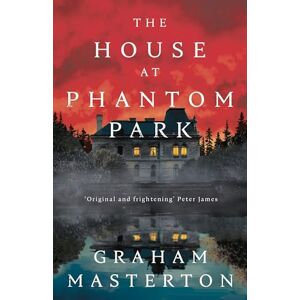 Masterton, Graham The House at Phantom Park Masterton, Graham The House at Phantom Park