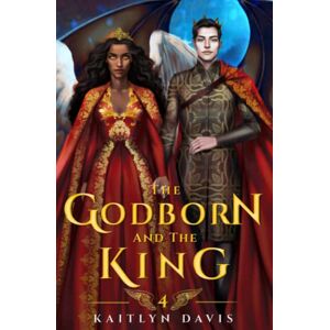 Davis, Kaitlyn The Godborn and the King: 4 (The Raven and the Dove) Davis, Kaitlyn The Godborn and the King: 4 (The Raven and the Dove)