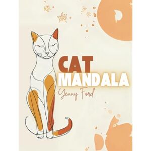 Ford, Yenny Cat Mandala Colouring Book for Adults Volume 1 Ford, Yenny Cat Mandala Colouring Book for Adults Volume 1