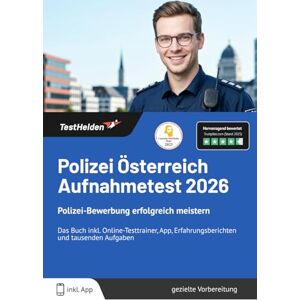 Wenk, Tom Polizei Österreich Aufnahmetest 2026: Polizei-Bewerbung erfolgreich meistern Das Buch inkl. Online-Testtrainer, App, Erfahrungsberichten und tausenden Aufgaben Wenk, Tom Polizei Österreich Aufnahmetest 2026: Polizei-Bewerbung erfolgreich meistern Das Buch inkl. Online-Testtrainer, App, Erfahrungsberichten und tausenden Aufgaben