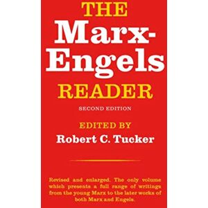 Engels, Friedrich The Marx-Engels Reader: Second Edition Engels, Friedrich The Marx-Engels Reader: Second Edition